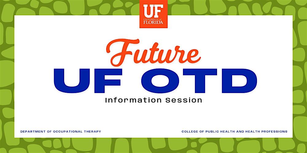 UF OTD In Person Information Session, 10 October | Event in Gainesville | AllEvents