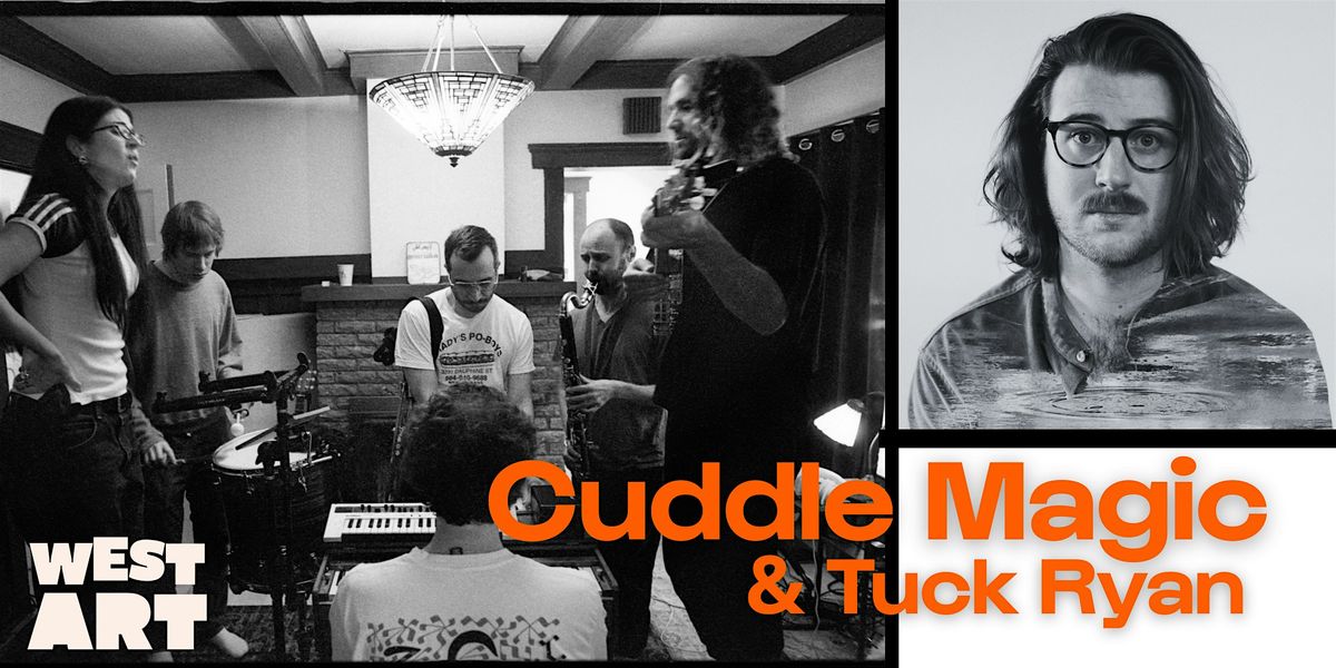 West Art welcomes Cuddle Magic & Tuck Ryan!, 28 July | Event in Lancaster | AllEvents