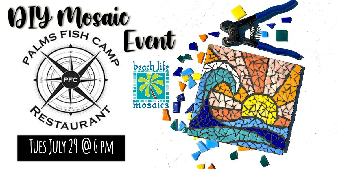DIY Mosaic Event at Palms Fish Camp!, 29 July | Event in Jacksonville | AllEvents