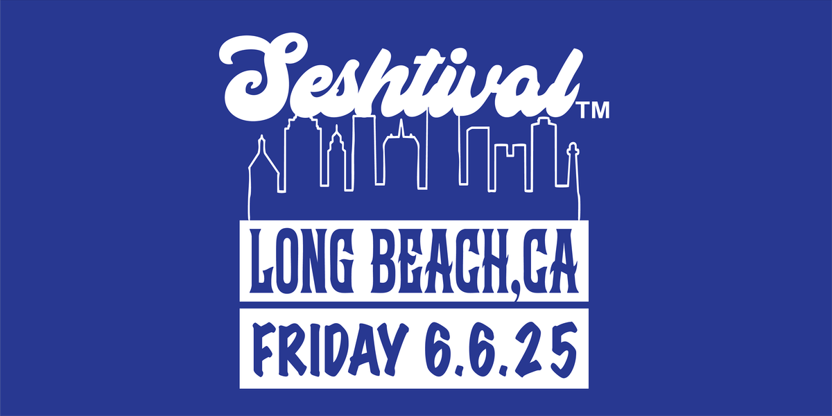 SESHTIVAL MUSIC, 6 June | Event in Long Beach | AllEvents
