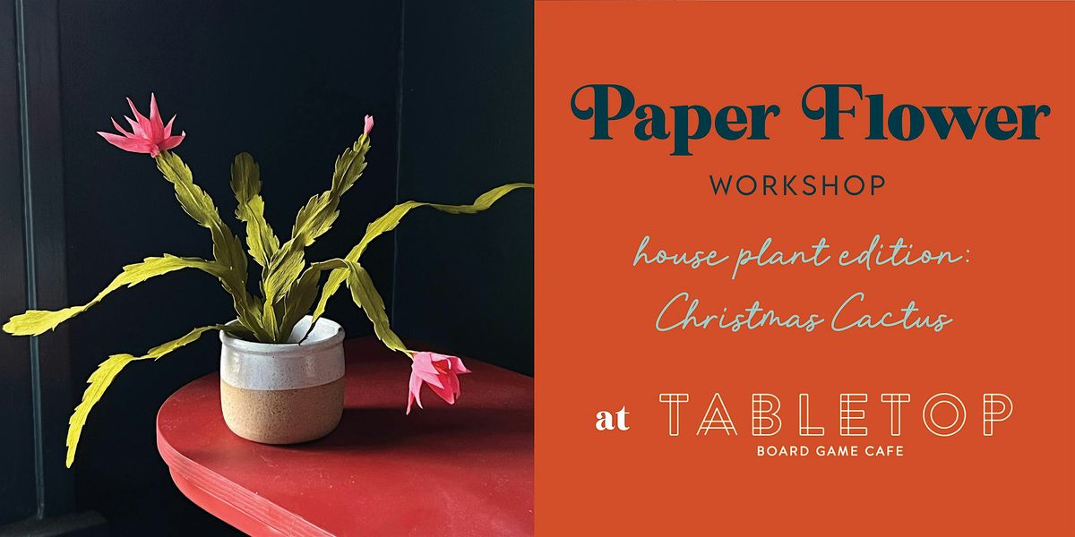 Paper House Plant Workshop: Christmas Cactus, 30 November | Event in Cleveland | AllEvents