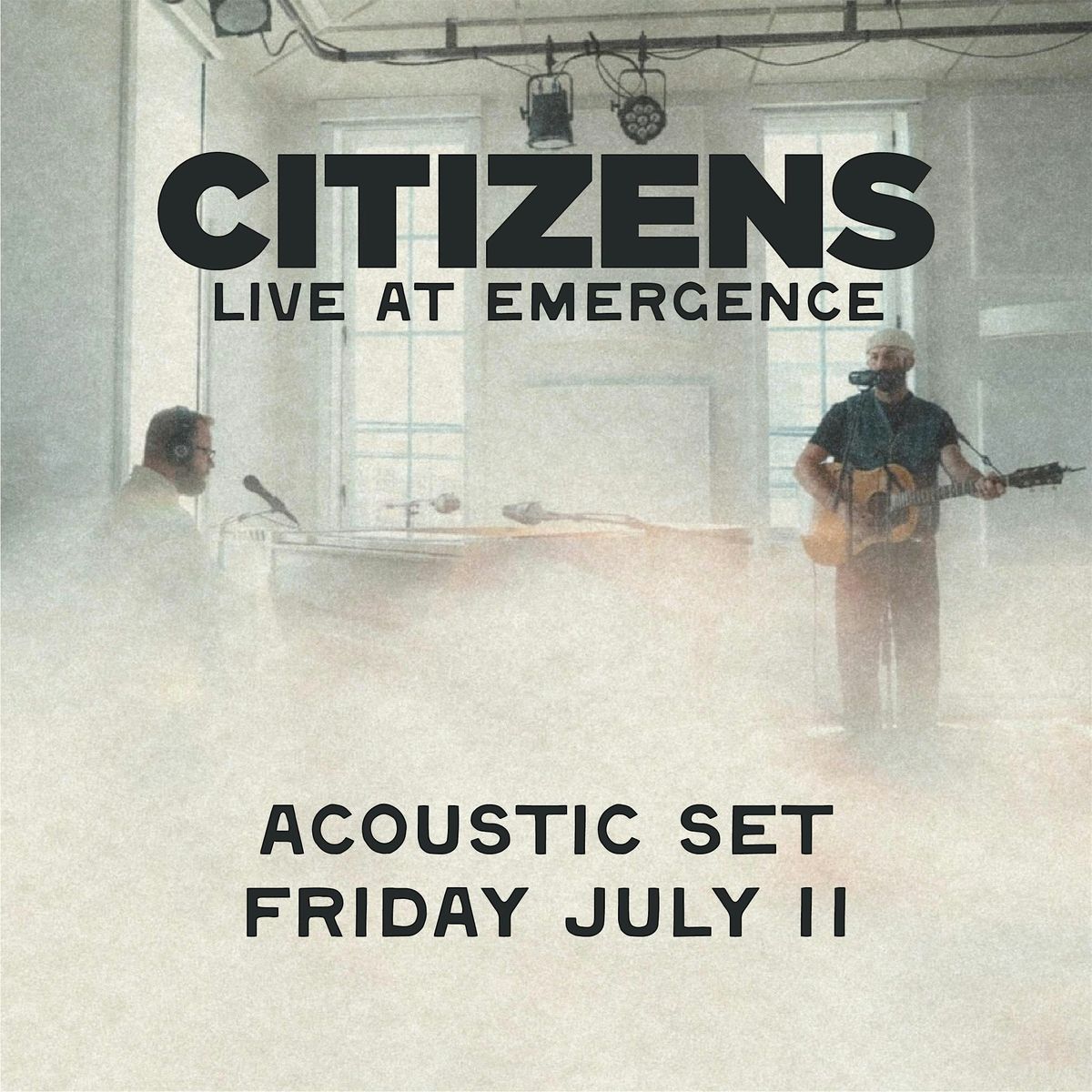 Citizens | Live at Emergence | Acoustic Performance, 11 July | Event in Totowa | AllEvents