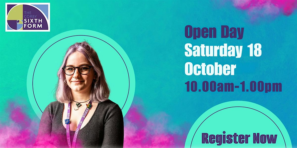 The Corby Sixth Form Open Day | Saturday 18 October 2025, 18 October | Event in Corby | AllEvents