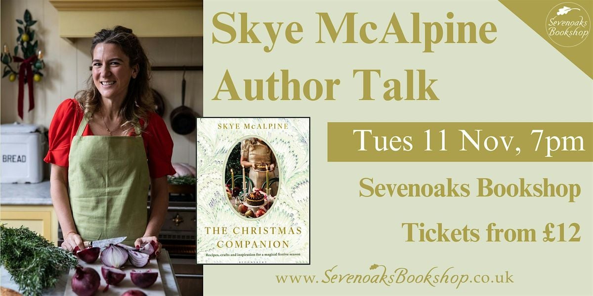 Author Event with Skye McAlpine, 11 November | Event in Sevenoaks | AllEvents