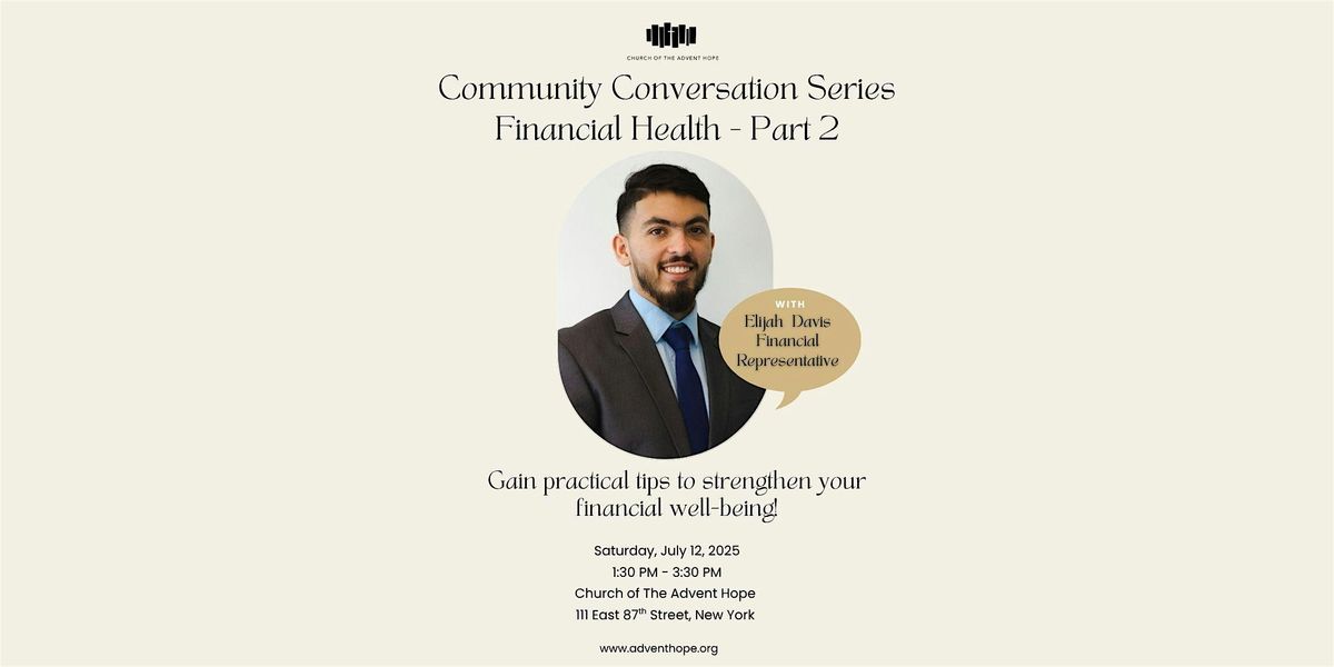 Community Conversation Series Financial Health - Part 2, 12 July | Event in New York | AllEvents