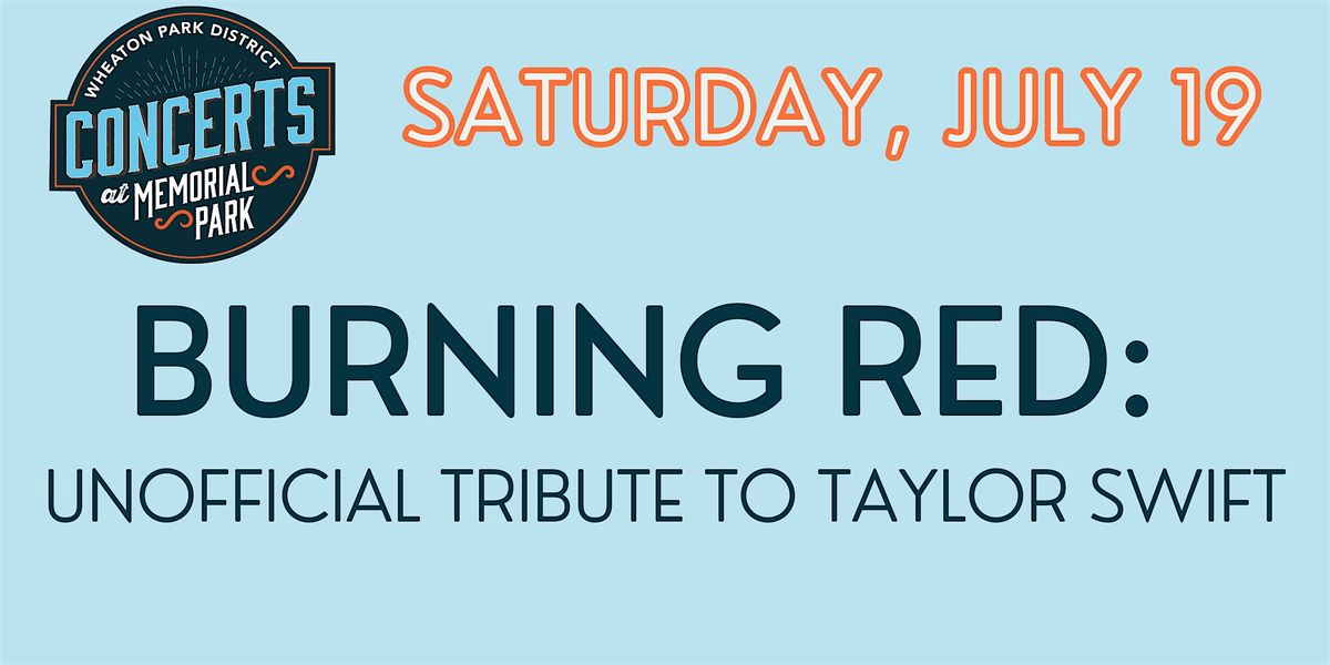 Burning Red: Unofficial Tribute to Taylor Swift, 19 July | Event in Wheaton | AllEvents