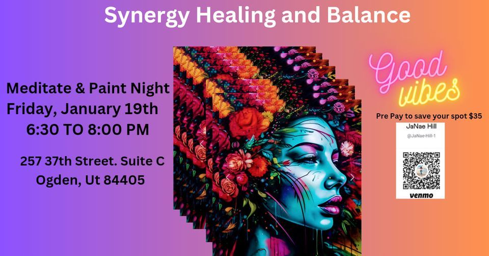 Meditate & Paint Night , 257 37th Street Suite C Ogden Utah 84405