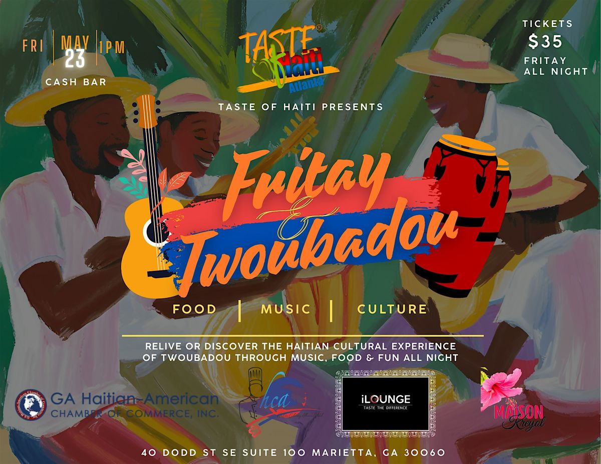 Fritay & Twoubadou By: Taste of Haiti - Atlanta, 23 May | Event in Marietta | AllEvents