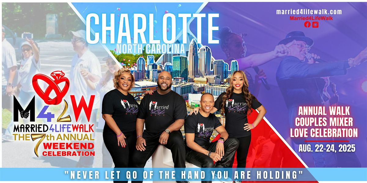 7th Annual Married 4 Life Walk Weekend Celebration & Gala, 22 August | Event in Charlotte | AllEvents