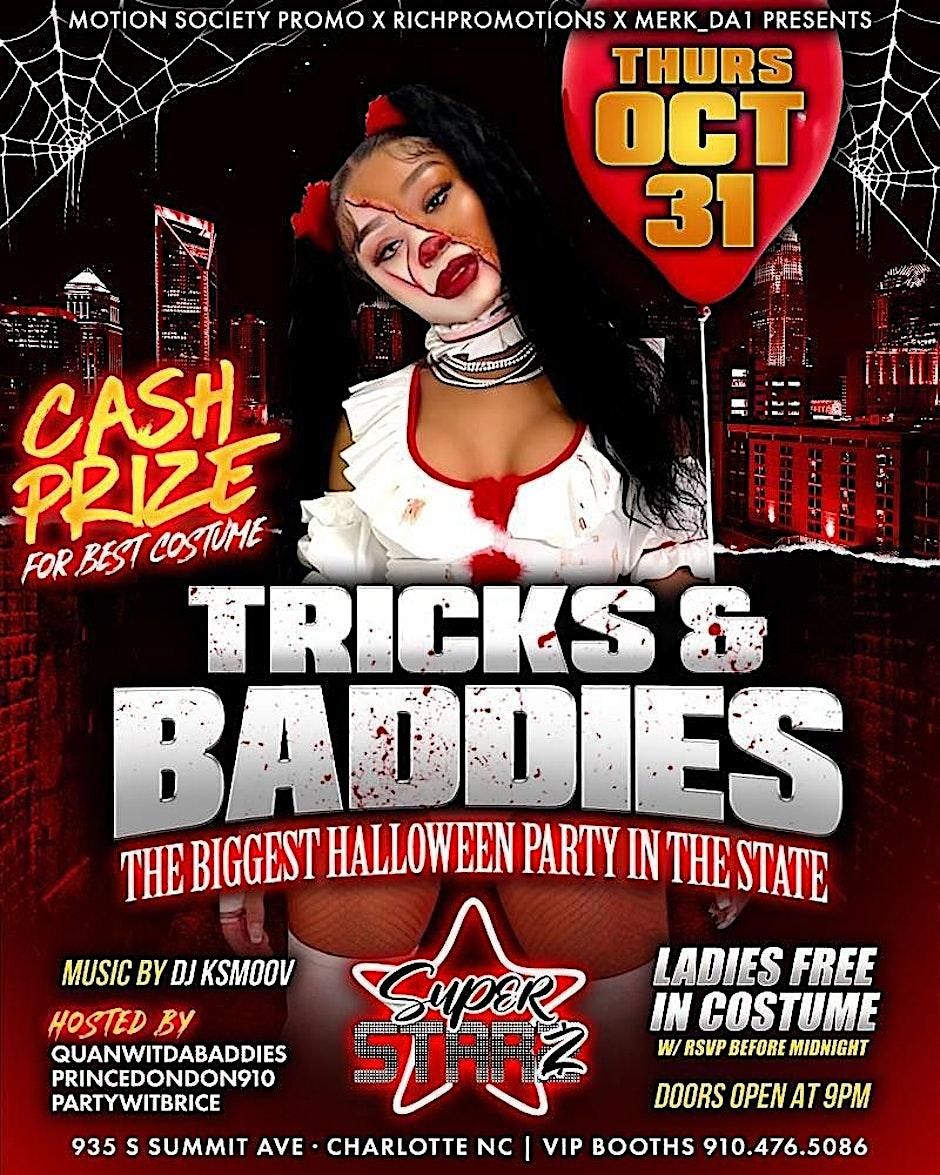 #TRICKS & BADDIES "THE BIGGEST HALLOWEEN PARTY IN NC" THURS OCT 31 #PRINCE, 31 October | AllEvents