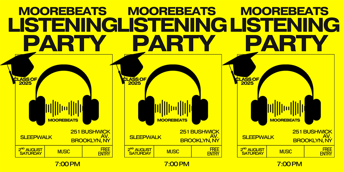 MooreBeats Class of 2025 Listening Party, 2 August | Event in Brooklyn | AllEvents
