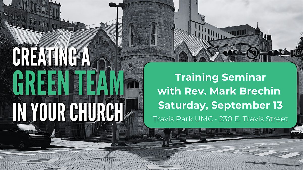 Green Team Training for Churches, 13 September | Event in San Antonio | AllEvents