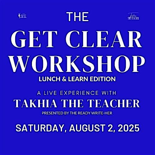 The Get Clear Workshop - Lunch & Learn Edition, 2 August | Event in Ellicott City | AllEvents