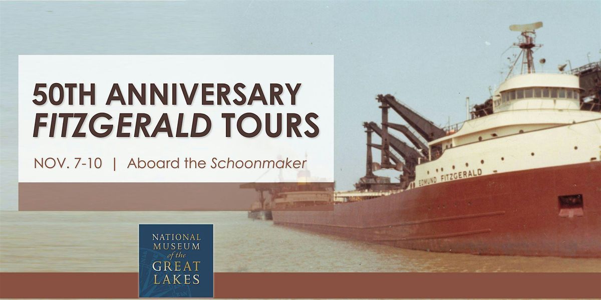 50th Anniversary Edmund Fitzgerald Tours, 7 November | Event in Toledo | AllEvents