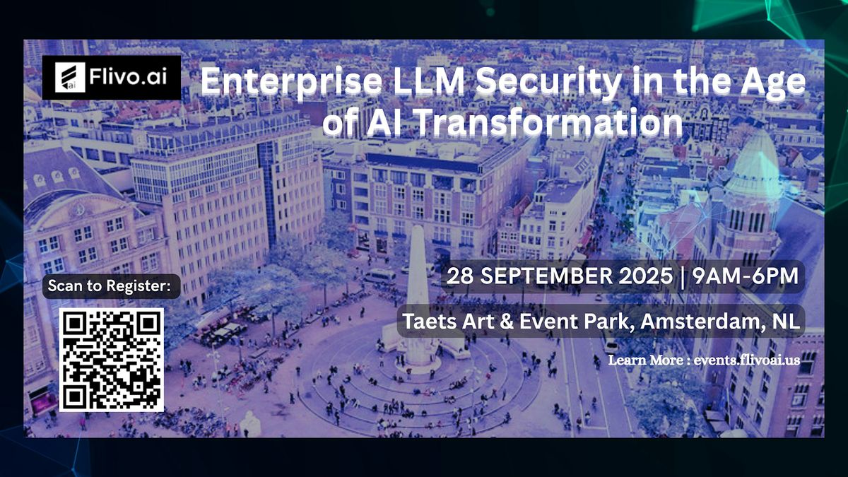 Enterprise LLM Security in the Age of AI Transformation, 28 September | Event in Zaandam | AllEvents