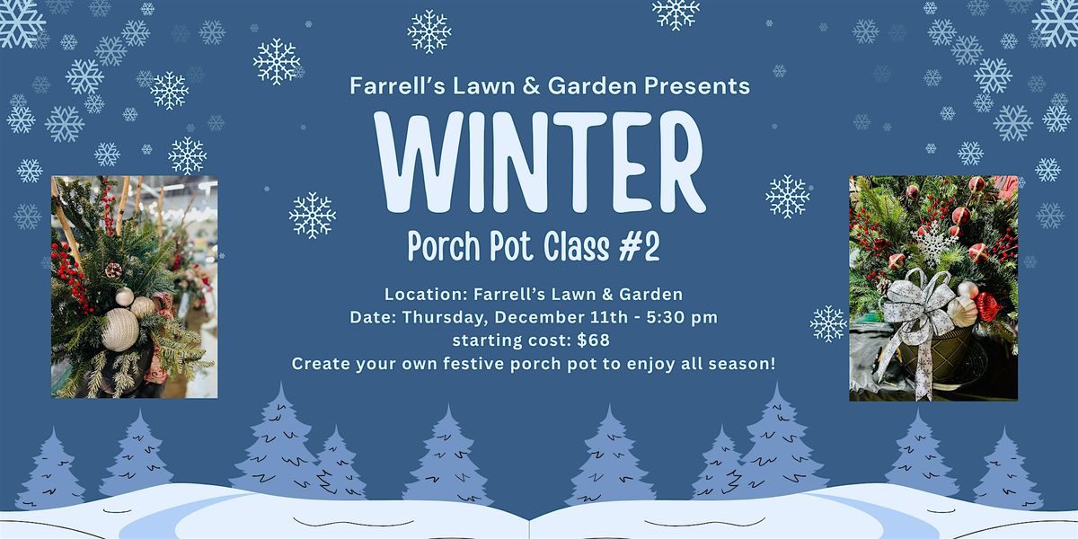 Winter Porch Pot Workshop #2, 11 December | Event in Bryan | AllEvents