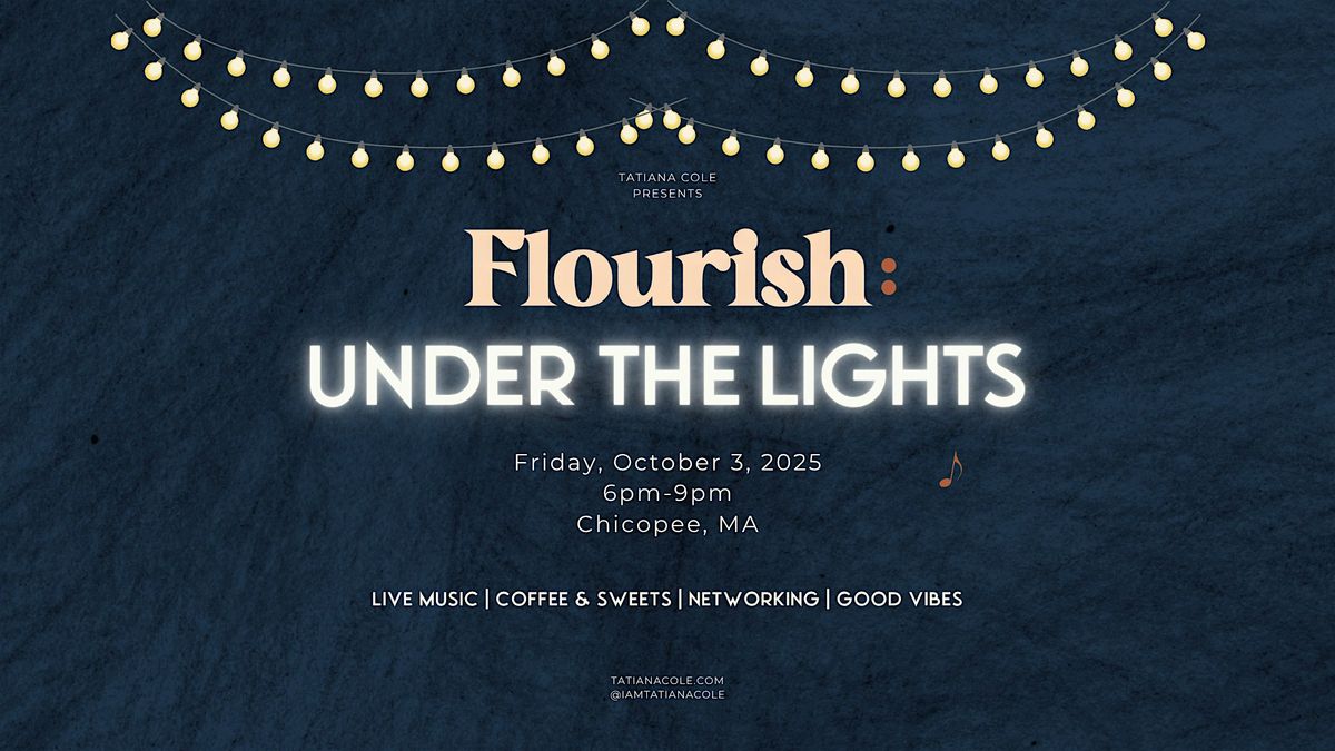 Flourish: Under the Lights - Celebrating 2 Years of Free to Flourish, LLC, 3 October | Event in Chicopee | AllEvents
