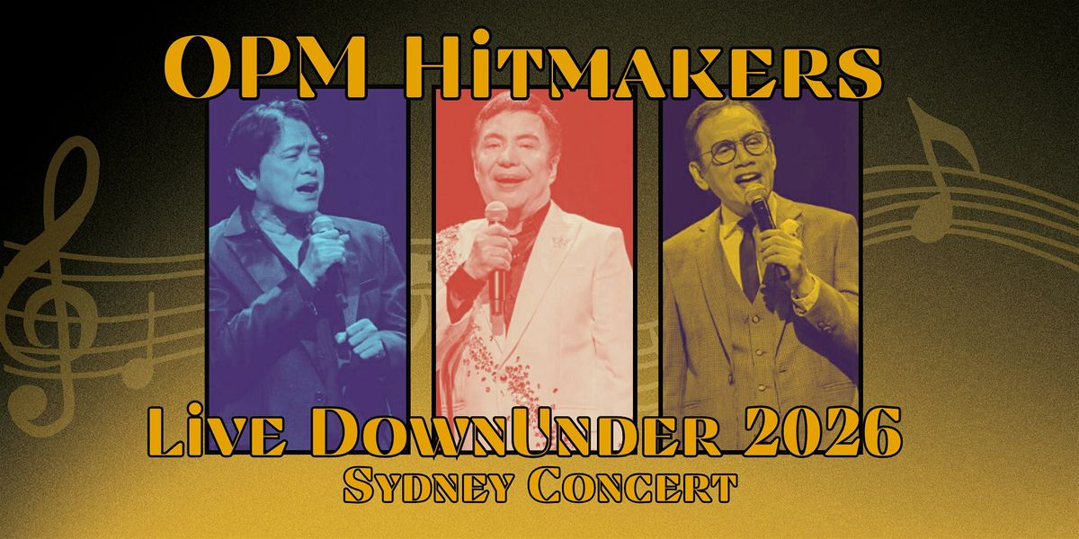 OPM HITMAKERS LIVE DOWNUNDER 2026