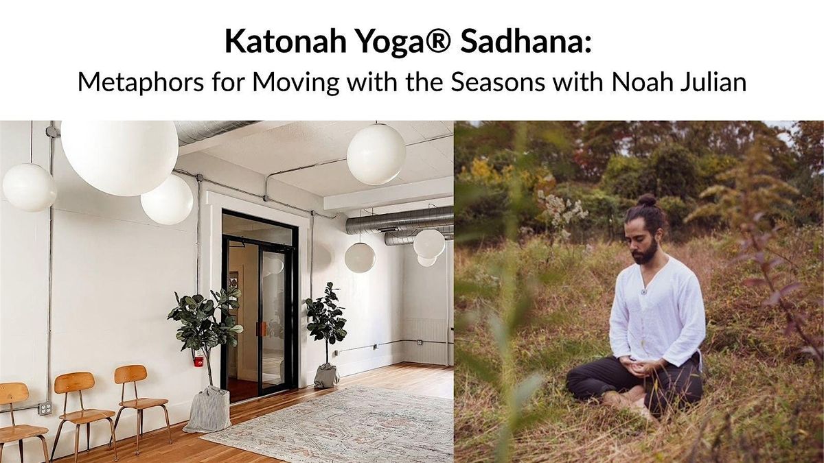 Katonah Yoga® Sadhana: Metaphors for Moving with the Seasons w/ Noah Julian, 27 September | Event in Philadelphia