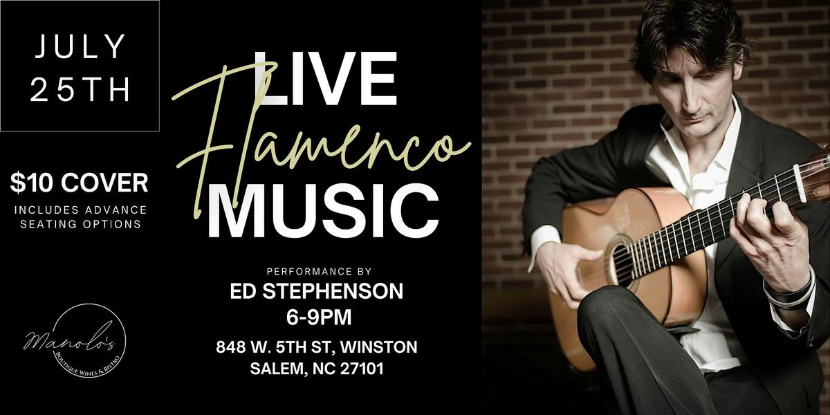 Flamenco Night with Ed Stephenson, 25 July | Event in Winston-Salem | AllEvents