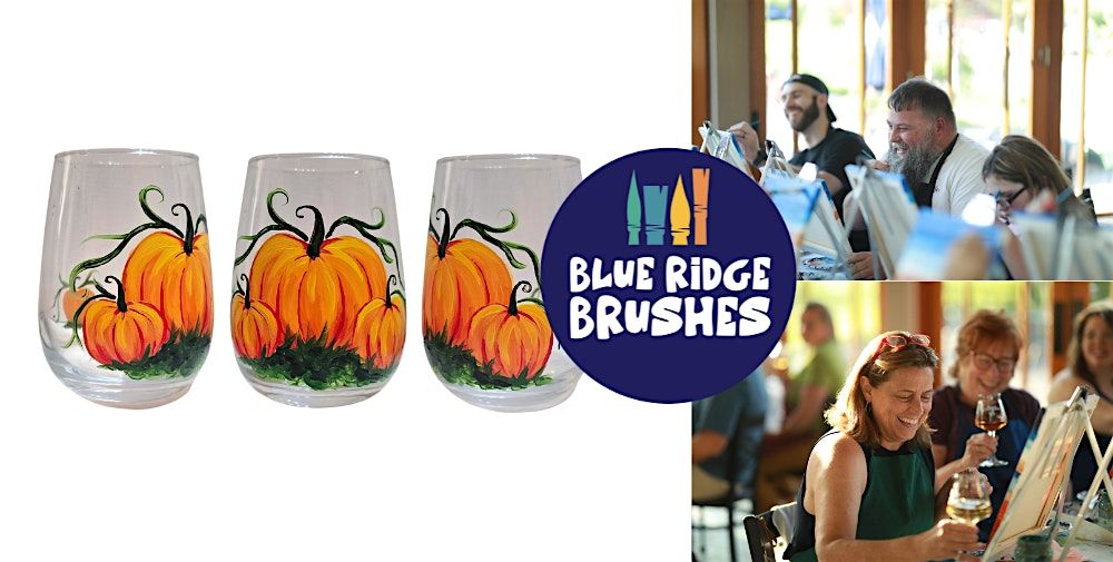 Paint + Sip: "Pumpkin Patch Wineglasses" at Bandit's Ridge Winery, 12 October | Event in Louisa