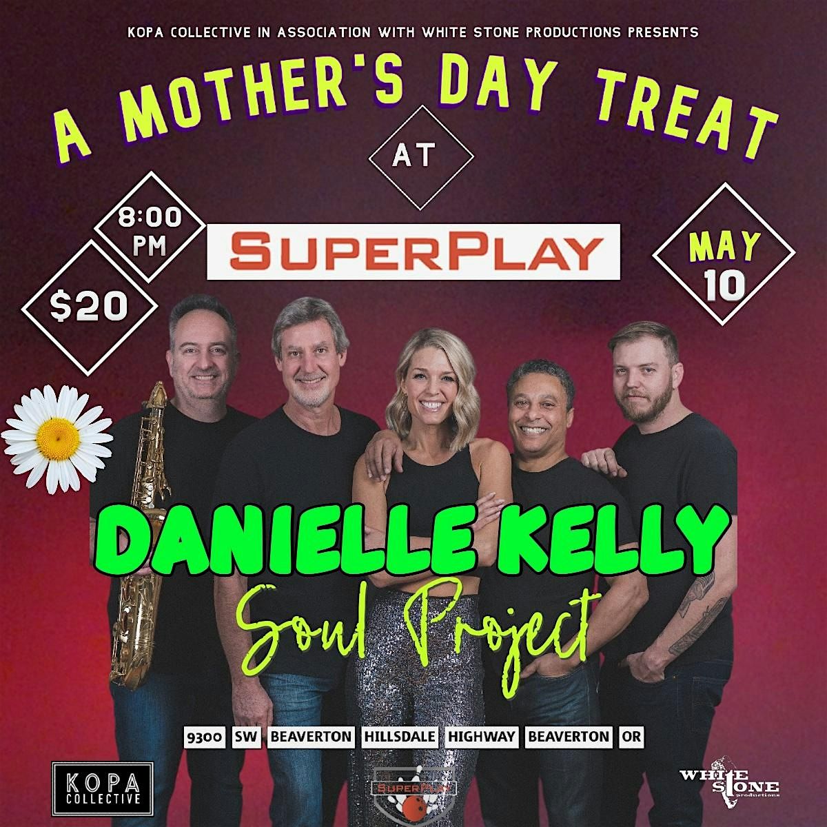 Danielle Kelly Soul Project at Superplay, 10 May | Event in Beaverton | AllEvents