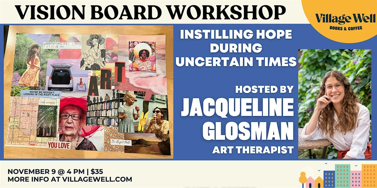 Vision Boarding: Instilling Hope During Uncertain Times, 9 November | Event in Culver City | AllEvents