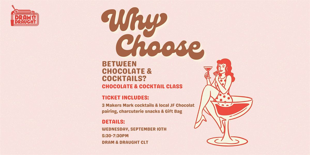 Chocolate & Cocktail Class - Dram & Draught Charlotte, 10 September | Event in Charlotte | AllEvents