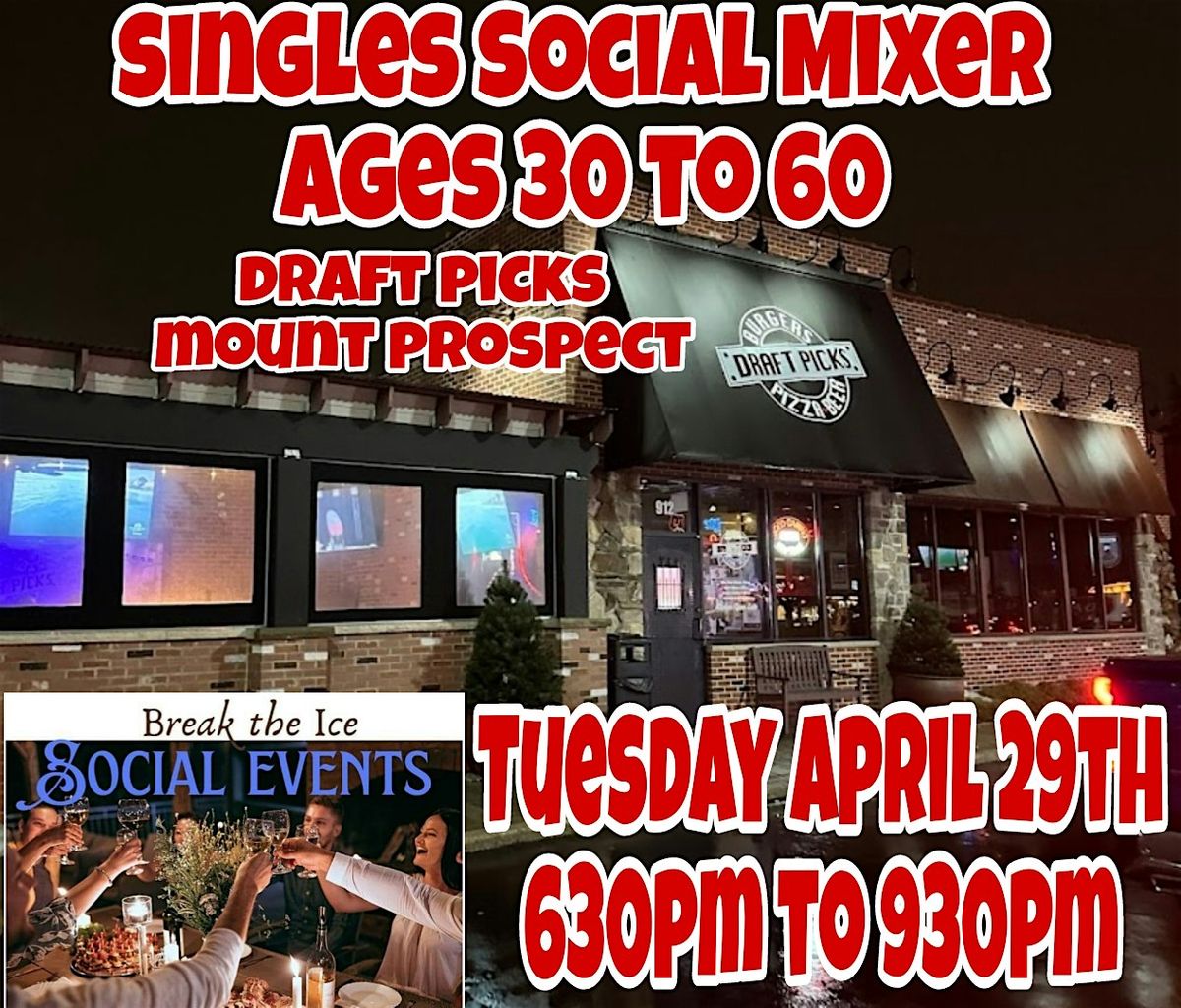 Singles Social Mixer Mount Prospect Draft Picks | Event in Mount Prospect | AllEvents