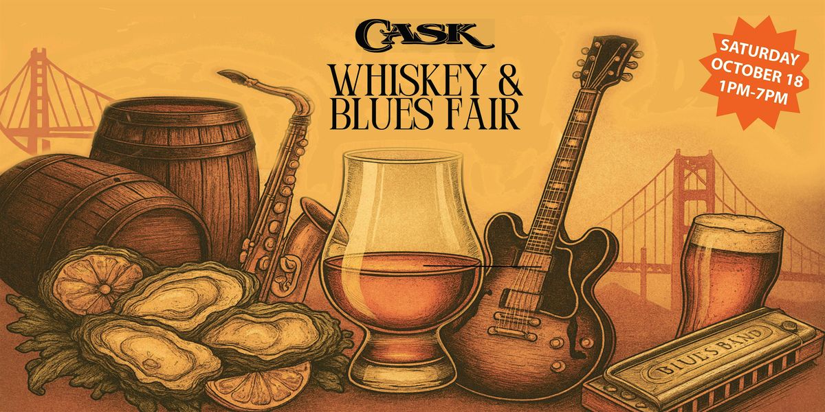 Cask Whiskey & Blues Fair, 18 October | Event in San Francisco | AllEvents