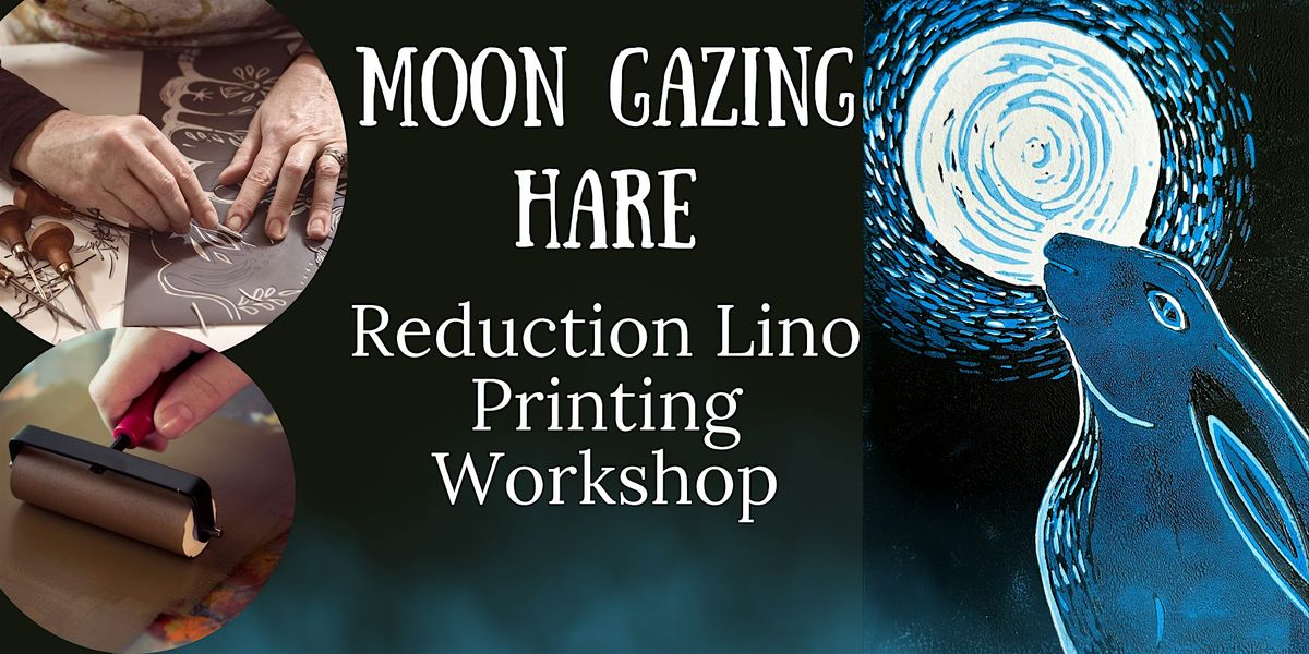 Moon Gazing Hare Reduction Lino Printing Workshop, 26 April | Event in Cullompton | AllEvents