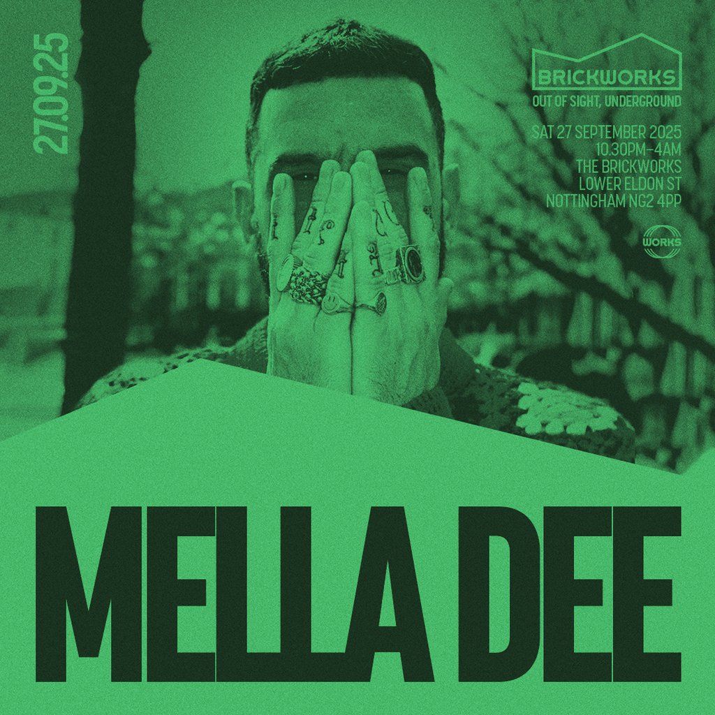 The Brickworks: MELLA DEE, 27 September | Event in Nottingham | AllEvents