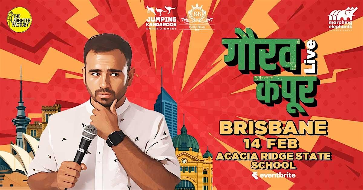 Gaurav Kapoor Brisbane, 14 February | Event in Acacia Ridge | AllEvents