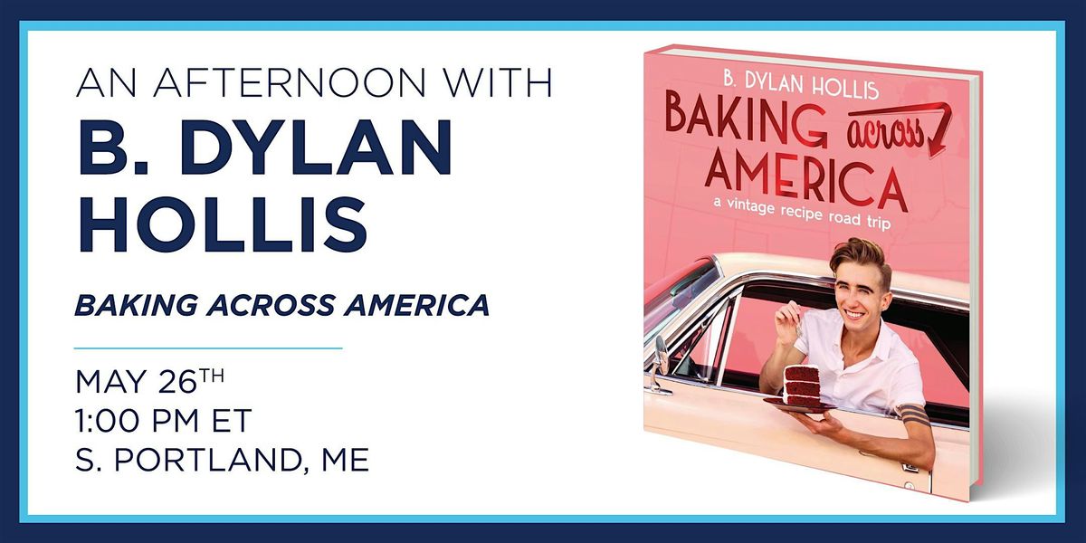 An Afternoon with B. Dylan Hollis, 26 May | Event in South Portland | AllEvents