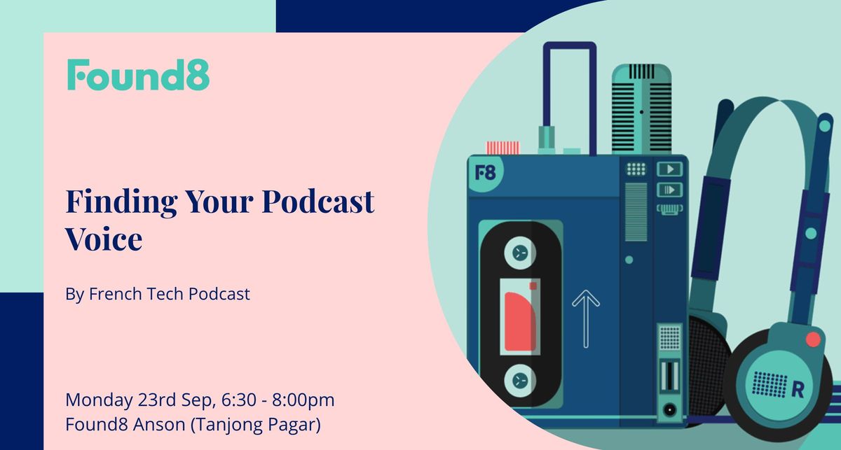 Finding Your Voice By French Tech Podcast 79 Anson Rd Singapore 23 September
