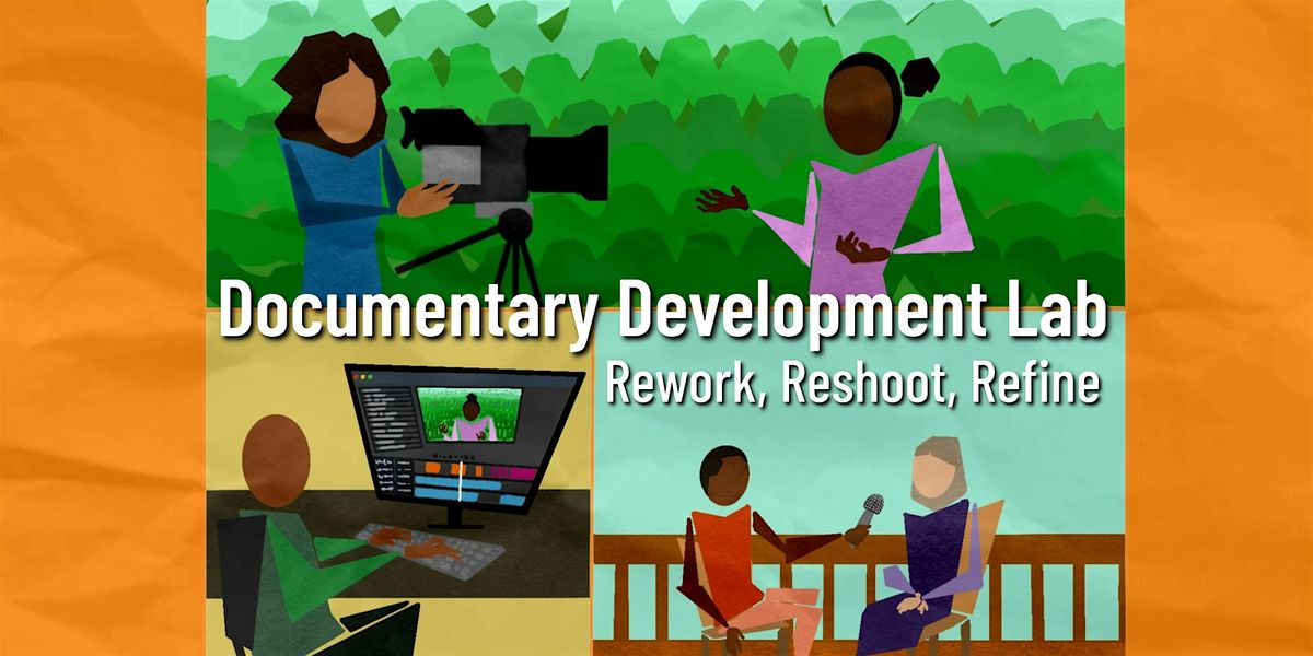 Documentary Development Lab: Rework, Reshoot, Refine (5 Saturdays), 18 October | Event in Silver Spring | AllEvents