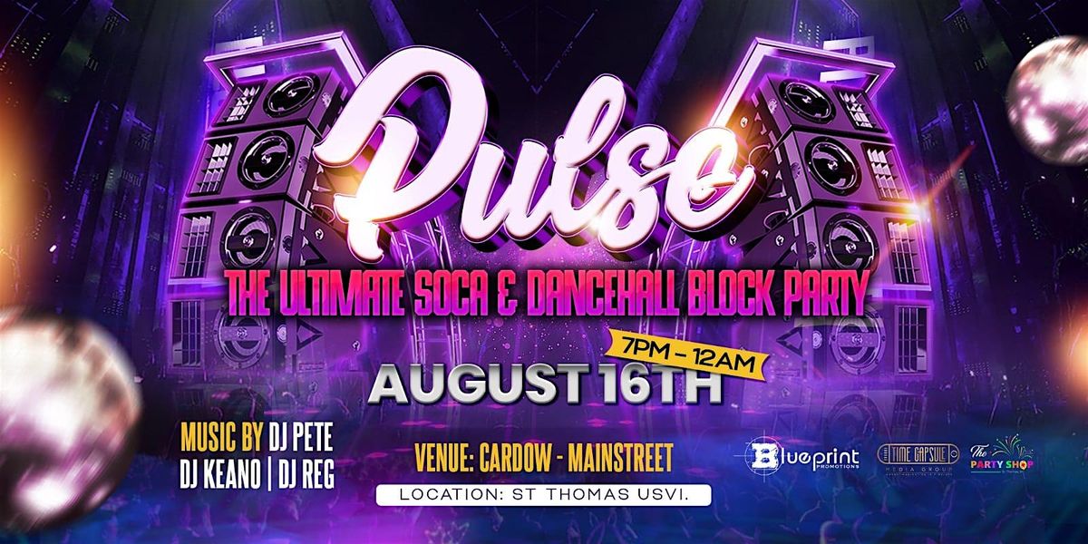 PULSE - The Ultimate Soca & Dancehall Party, 16 August | Event in Charlotte Amalie | AllEvents