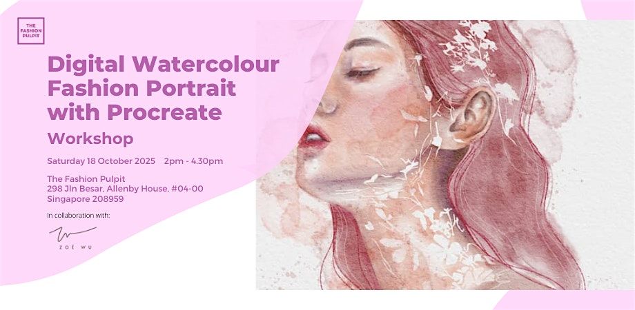 Digital Watercolour Fashion Portrait with Procreate Workshop, 18 October | Event in Singapore | AllEvents