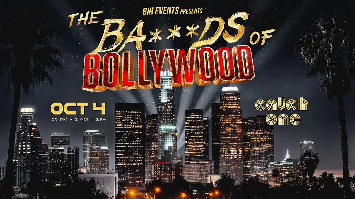 Ba***ds of Bollywood : The Blackout Party @ Catch one LA | Oct 4, 4 October | Event in Los Angeles | AllEvents