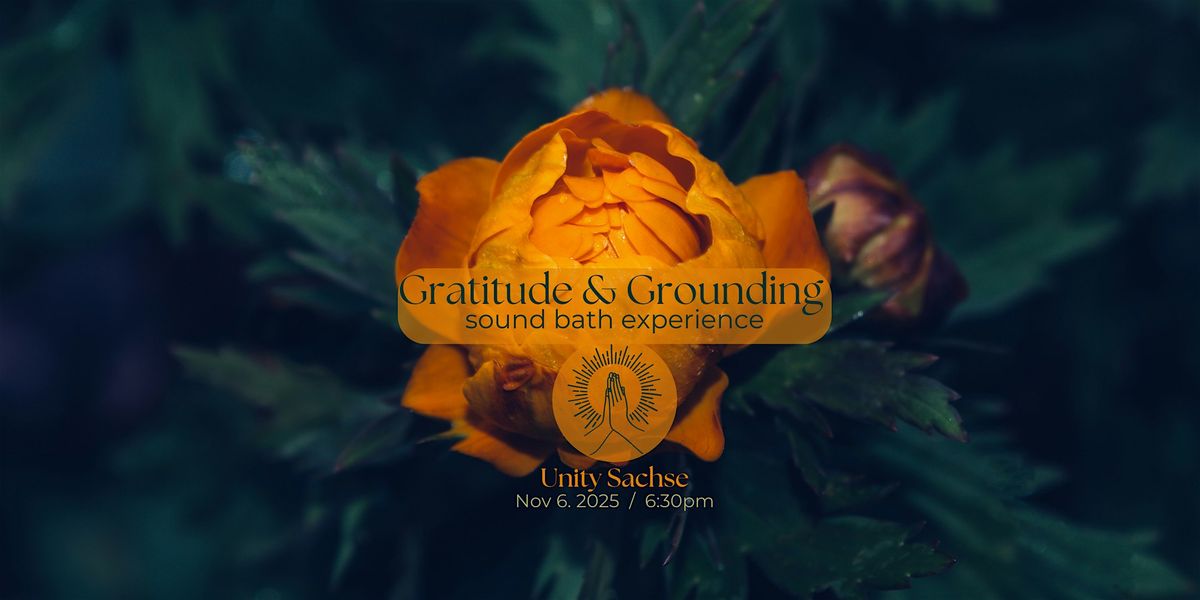 Gratitude & Grounding Sound Bath Experience, 6 November | Event in Sachse | AllEvents