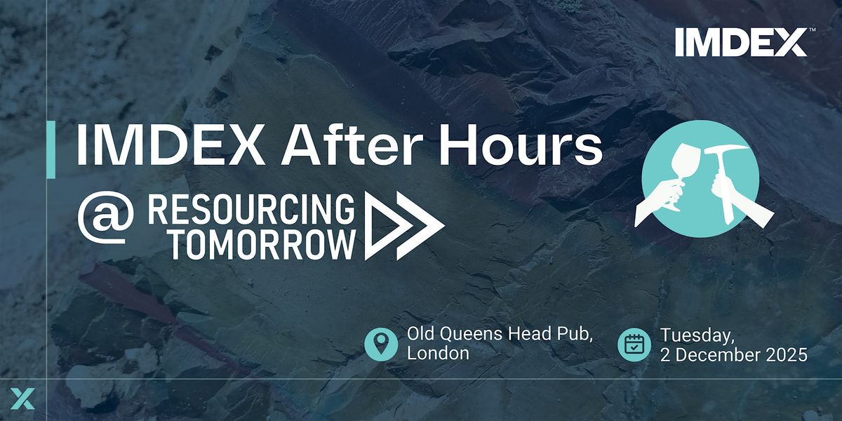 IMDEX After Hours @ Resourcing Tomorrow, 2 December | Event in London | AllEvents