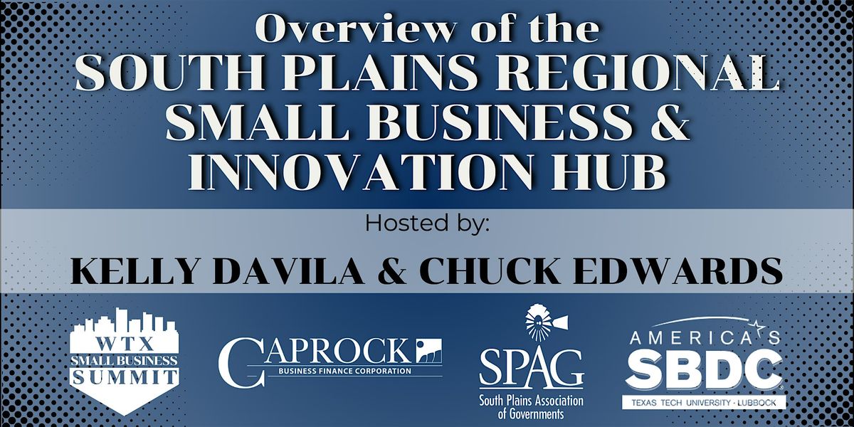 Overview of the South Plains Regional Small Business & Innovation Hub, 1 October | Event in Lubbock | AllEvents