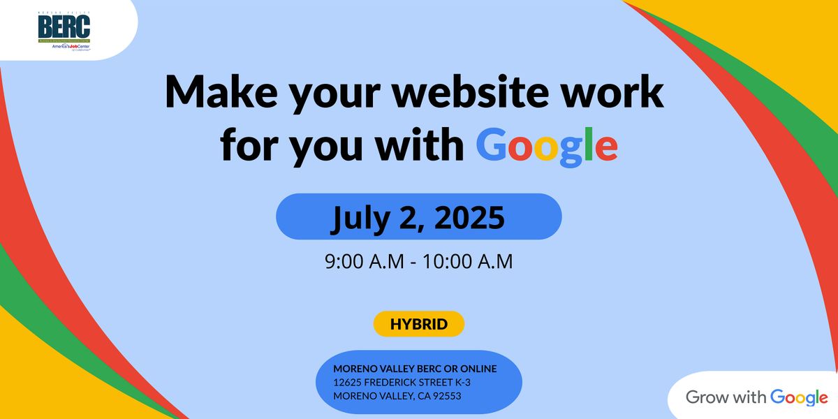 Make your website work for you with Google Workshop, 2 July | Event in Moreno Valley | AllEvents