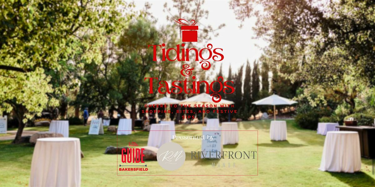 Tidings & Tastings (for attendees), 15 November | Event in Bakersfield | AllEvents