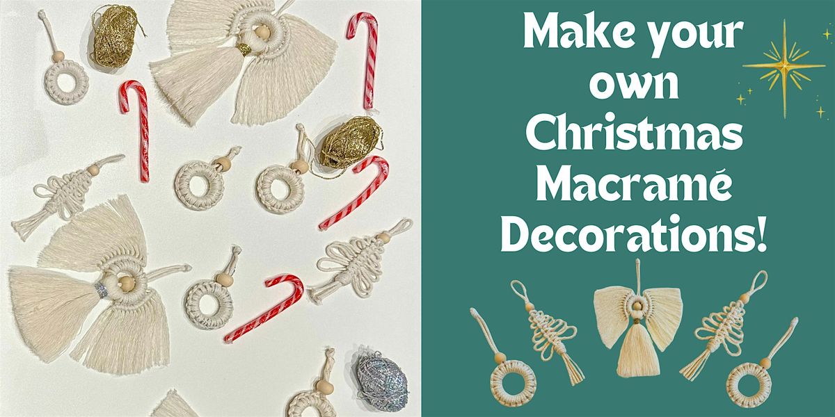 Christmas Macramé Decorations Workshop, 9 December | Event in London | AllEvents