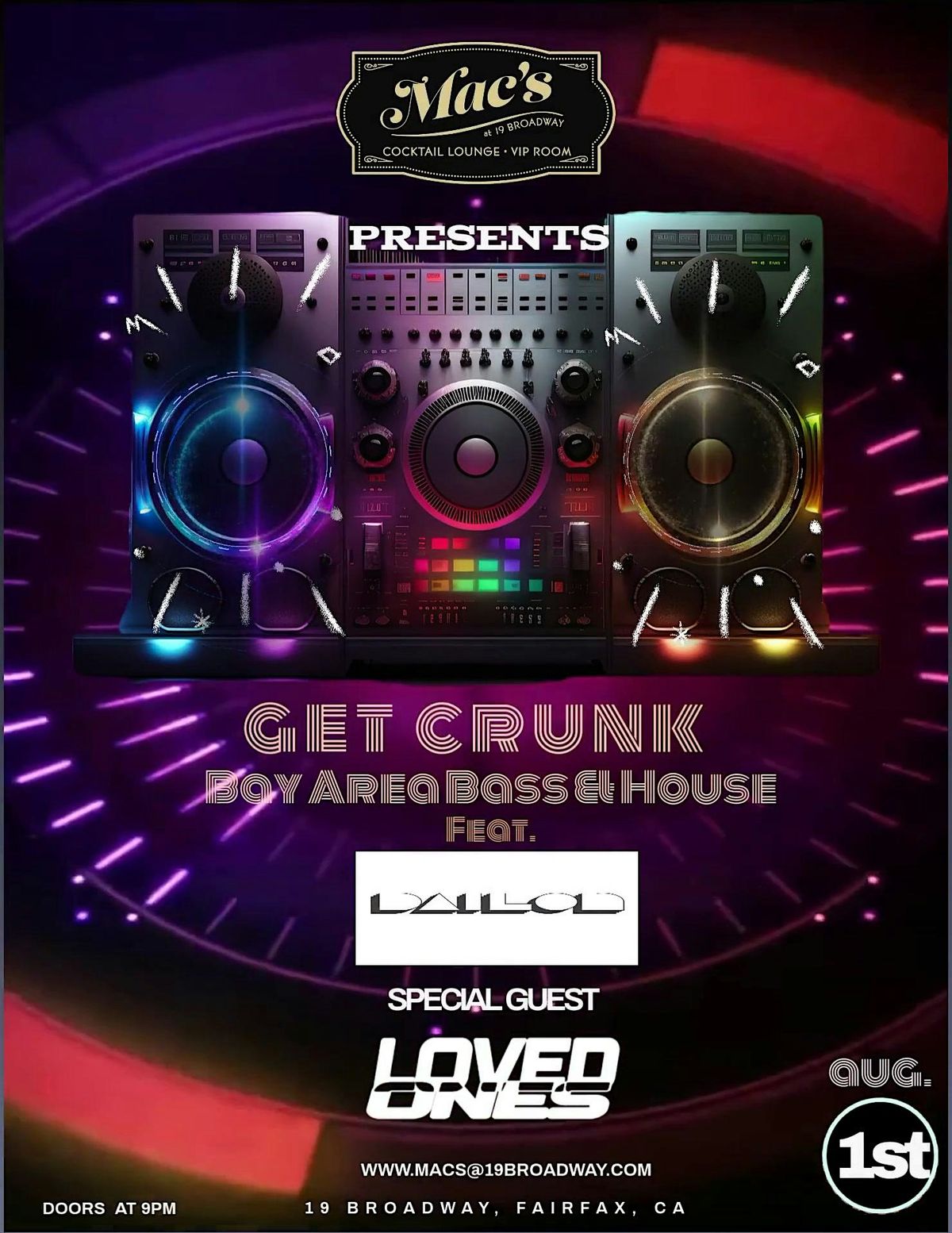 Mac’s Presents: GET CRUNK – Bay Area Bass & House ft. Dailon + Loved Ones, 1 August | Event in Fairfax