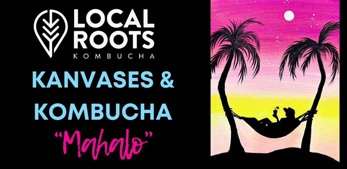 "Mahalo" - Kanvases and Kombucha Night, 20 August | Event in Vista | AllEvents