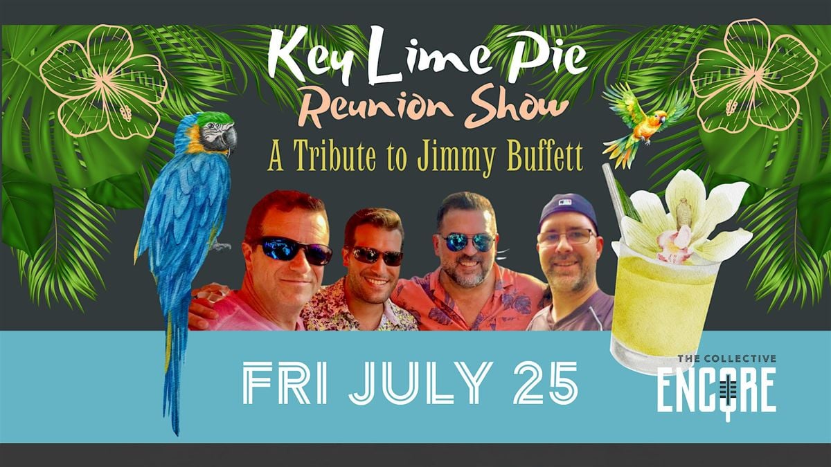 Key Lime Pie Reunion Show - A Tribute to Jimmy Buffett, 25 July | Event in Columbia | AllEvents