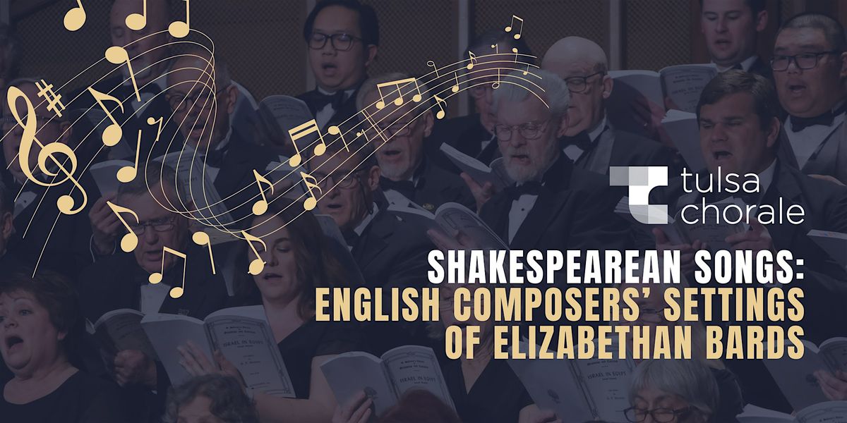 Shakespearean Songs: English Composers’ Settings of Elizabethan Bards, 17 January | Event in Tulsa | AllEvents