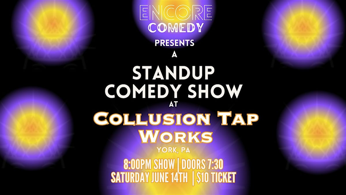 Standup Comedy at Collusion Tap Works! (York, PA), 14 June | Event in York | AllEvents